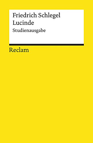 Lucinde: Ein Roman. Studienausgabe (Reclams Universal-Bibliothek) von Reclam Philipp Jun.